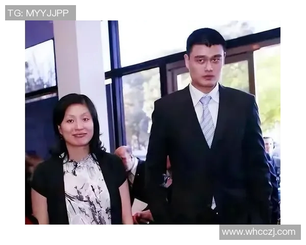 姚明妻子在家庭生活中的角色与影响力探讨 姚明妻子在家庭生活中的角色与影响力探讨
